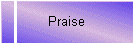 Praise